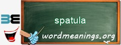 WordMeaning blackboard for spatula